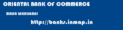 ORIENTAL BANK OF COMMERCE  BIHAR LAKHISARAI    banks information 